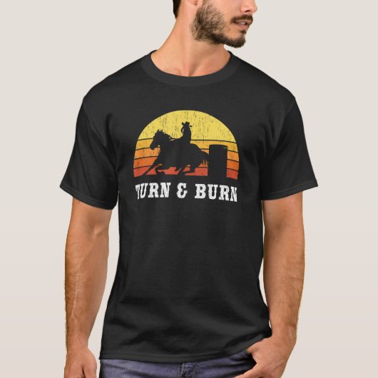 Drehen und brennen Barrel Racing Barrel Racer Rode T-Shirt (Vorderseite)