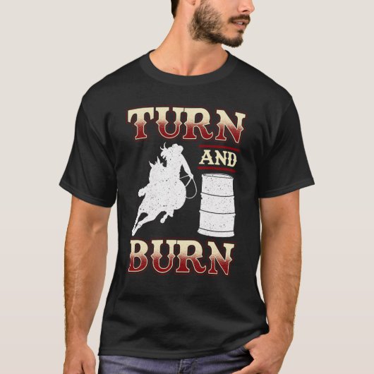 Drehen und Brennen von Barrel Racing T-Shirt (Vorderseite)