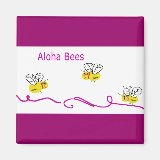 drei Aloha-Bienen Magnet (Vorne)