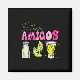 Drei Amicos Cinco De Mayo Tequila Getränke Frauen Magnet