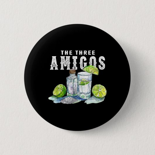 Drei Amigos Limones Salz Tequila Funny Cinco De Button (Vorderseite)