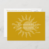 Drei Dinge können nicht lange versteckt Buddha-Zit Postkarte (Vorne/Hinten)