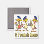 drei französische Hennen 3. dritter Weihnachtstag Magnet (Vorderseite/Rückseite)