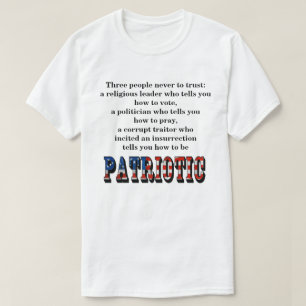 Drei Leute, denen man nie vertrauen kann: T - Shir T-Shirt