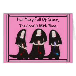 Drei Nonnen kniend "Hail Mary full of Grace"