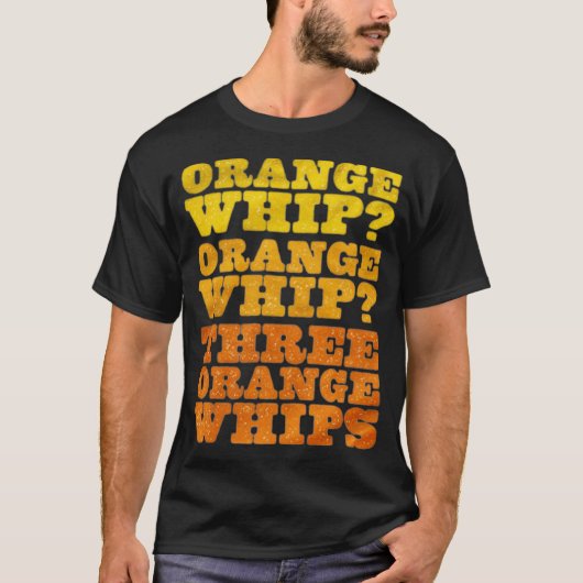 Drei orange Peitschen lustig T-Shirt (Vorderseite)