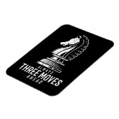 Drei Schritte voraus I Schach Matt Game Schach Stü Magnet (Linke Seite)