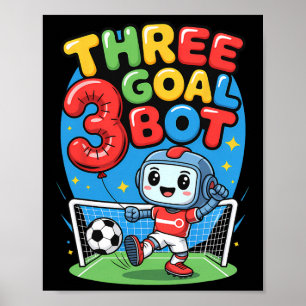 Drei-Tore-Bot-Fußballliebhaber 3. Geburtstag Poster