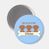 Drei Vizslas Magnet (Vorderseite/Rückseite)