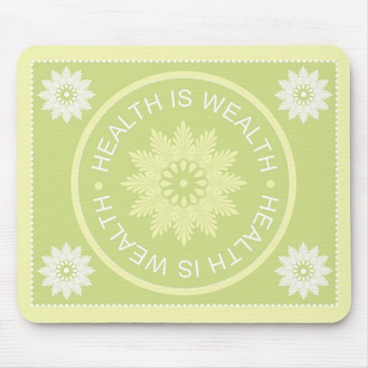 Drei Wort-Zitate ~Health ist Wealth~ Mousepad (Vorne)