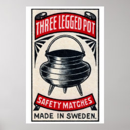 Dreibeiniger Topf - Streichholzschachtel-Druck - Ä Poster