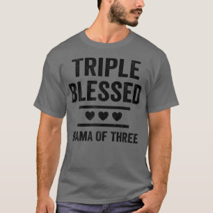 Dreifach gesegnete Mutter von drei Jungen Mädchen T-Shirt