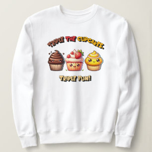 Dreimal die Cupcakes, Triple Fun! Sweatshirt