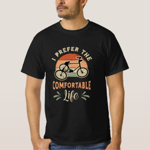 Dreirad Triker Ich bevorzuge den bequemen Vintage T-Shirt
