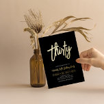 dreißig | Modern Chic Script 30. Geburtstag Party Folieneinladung<br><div class="desc">Feiern Sie Ihren besonderen Tag mit dieser stilvollen 30. Geburtstag Party-Einladung. Dieses Design zeichnet sich durch eine schicke Schrift "Dreißig" mit einem sauberen Layout aus. Sie können die Briefmarke der reellen Folie wählen (Gold,  Silber,  Rose Gold). Weitere Designs und Party-Zubehör sind in meinem Shop BaraBomDesign erhältlich.</div>