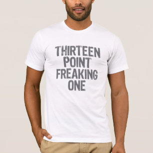 Dreizehn Punkt, der ein ausflippt T-Shirt