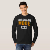 Dressage Mode on T-Shirt (Vorne ganz)