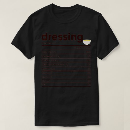 Dressing Nutrition Fakten T-Shirt (Design vorne)