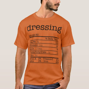 Dressing Nutritional Facts Erntedank Weihnachten T-Shirt