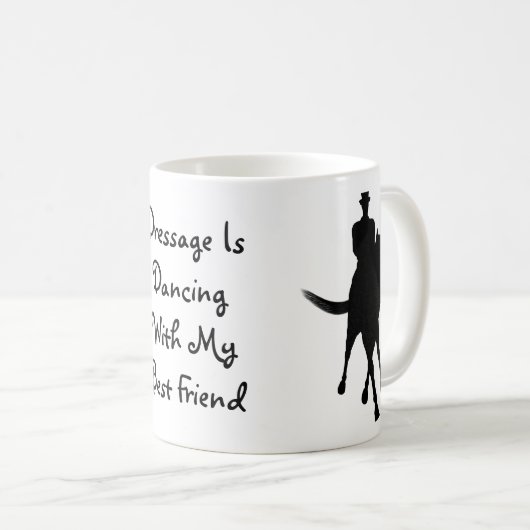 Dressur tanzt mit meinem besten Freund Kaffeetasse (VorderseiteRechts)