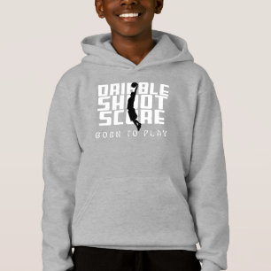 Dribble Shoot Score Basketball Hoodie