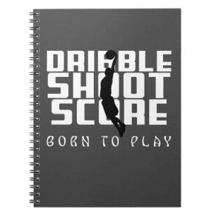 Dribble Shoot Score Basketball Notizblock
