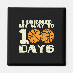 Dribbled My Way 100 Tage Basketball 100. Schule B Magnet