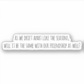 Drift Apart Custom Cut Vinyl Sticker (Vorderseite)