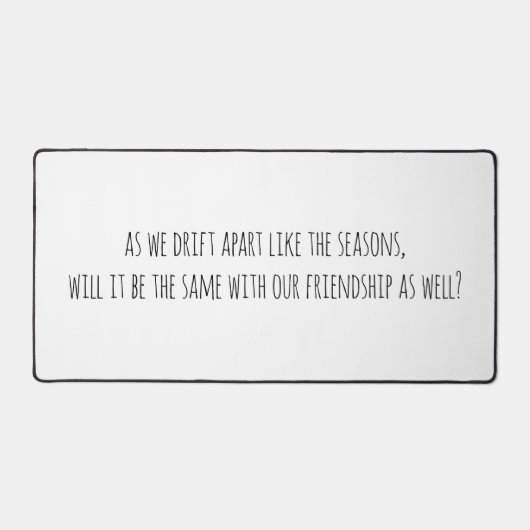 Drift Apart Desk Mat Schreibtischunterlage (Vorderseite)