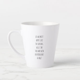 Drift Apart Latte Tasse