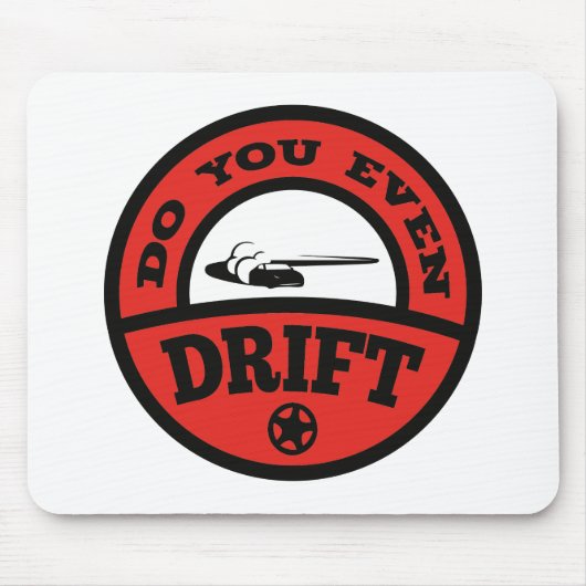 Drift ihr überhaupt? mousepad (Vorne)
