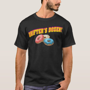 Drift Kings Donuts Drifters Dutzend Special donut T-Shirt