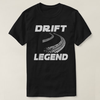 Drift Legend Burn Rubber Street Racer Drift T-Shirt