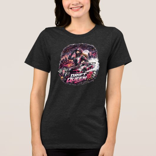 Drift Queen JDM Sportwagen-Rennbekleidung Tri-Blend Shirt (Vorderseite)