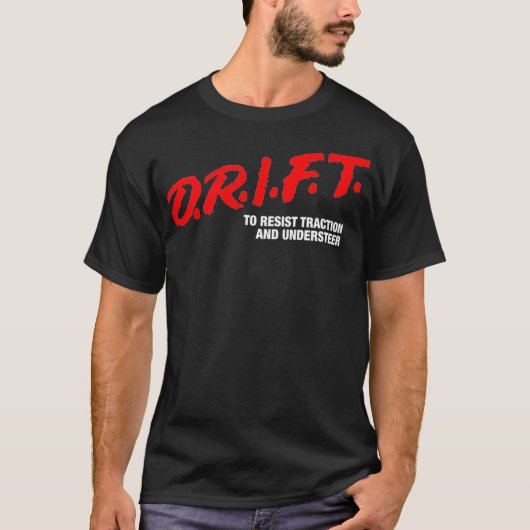 DRIFT zum Zurückhalten der Traktion und zum Unterf T-Shirt (Vorderseite)