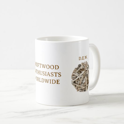 DRIFTWOOD ENTHUSIASTS WORLDWIDE. D.E.W. MUG KAFFEETASSE (VorderseiteRechts)