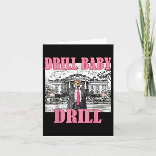 Drill Baby Drill American 2025 Trump Präsident USA Karte (Vorderseite)