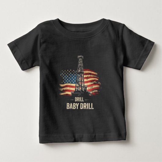 Drill Baby Drill American Trump Energy Economy Baby T-shirt (Vorderseite)