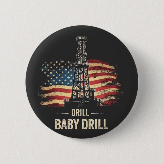 Drill Baby Drill American Trump Energy Economy Button (Vorderseite)