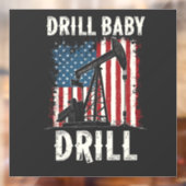 Drill Baby Drill American Trump Energy Economy Fensteraufkleber (Blatt 2)