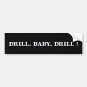 Drill, Baby, Drill! Autoaufkleber (Vorne)