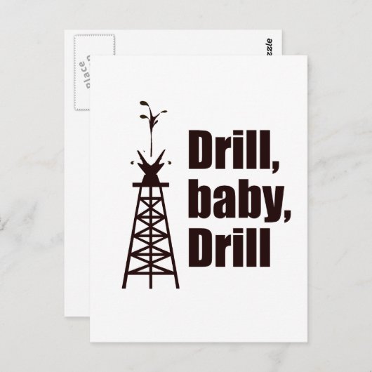 Drill Baby Drill Postkarte (Vorne/Hinten)