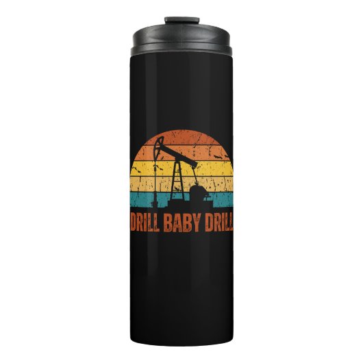 Drill Baby Drill Retro Sunset Style Thermosbecher (Vorderseite)