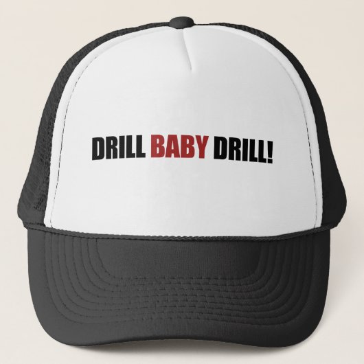 Drill Baby Drill Truckerkappe (Vorderseite)
