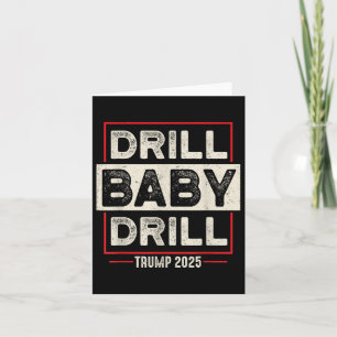 Drill Baby Drill Trump 2025 Amerika ist zurück USA Karte