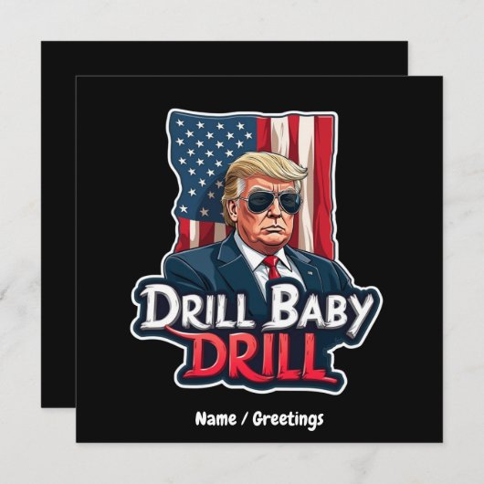 Drill Baby Drill Trump 2025 Amerikas Unabhängigkei Einladung (Vorne/Hinten)