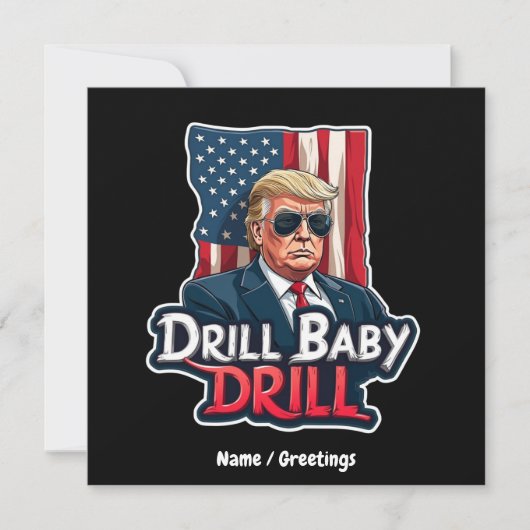 Drill Baby Drill Trump 2025 Amerikas Unabhängigkei Einladung (Vorderseite)