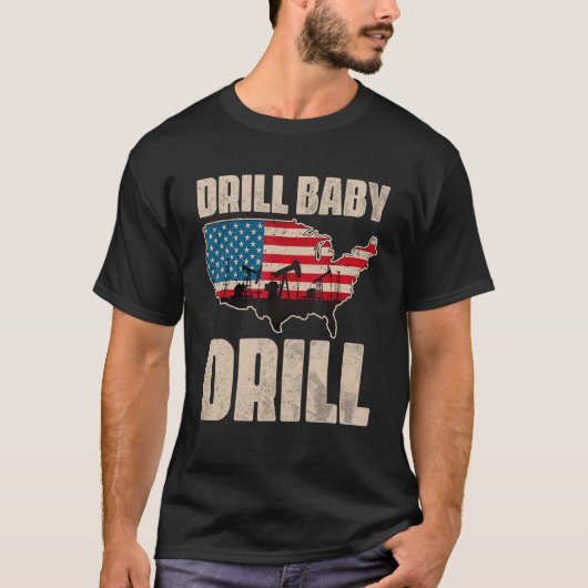 Drill Baby Drilling Oilfield Trash Oil and G T-Shirt (Vorderseite)