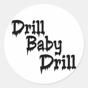 Drill Baby! Runder Aufkleber