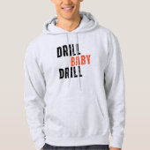 Drill Baby Sweatshirt (Vorderseite)